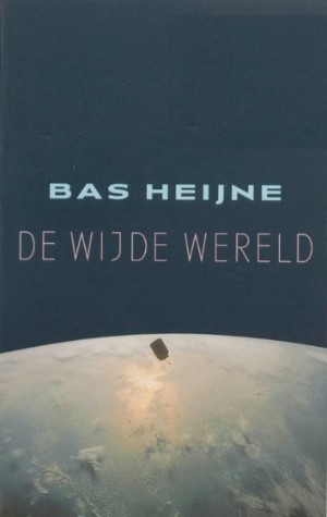 Bas   Heijne - De wijde wereld