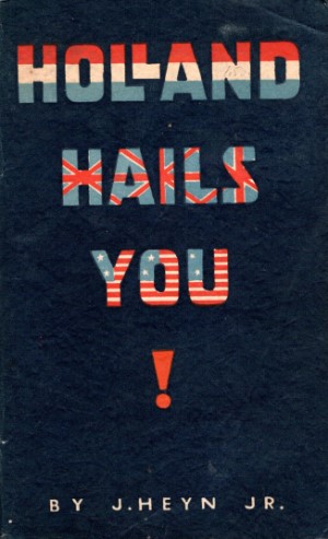 J  Heyn jr. - Holland hails you!