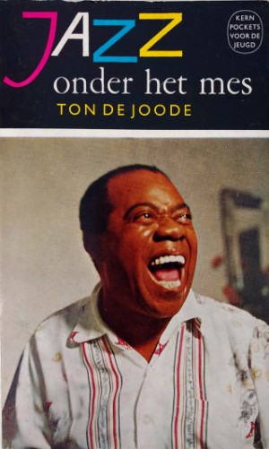 Ton de Joode - Jazz onder het mes