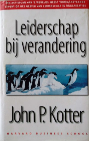 John P Kotter - Leiderschap bij verandering